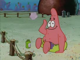 SQUIDWARD: Patrick, you are the dumbest idiot