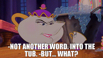 YARN | -Not another word. Into the tub. -But... What? | Beauty and the  Beast (1991) | Video clips by quotes | 0bc297b6 | 紗