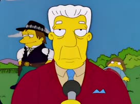 this barely qualifies as news. I'm Kent Brockman.
