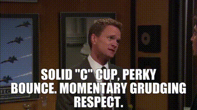 YARN, - Solid C cup, perky bounce. - Momentary grudging respect., How I  Met Your Mother (2005) - S06E05 Romance, Video clips by quotes, 0ea2c2de