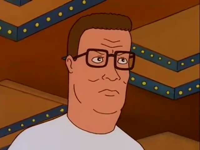 Clip of quote: OH, HANK. 