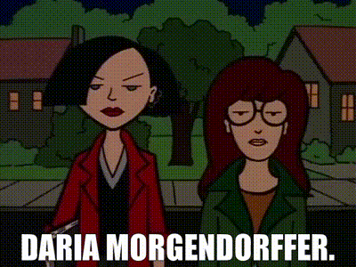 YARN | Daria Morgendorffer. | Daria (1997) - S01E02 The Invitation | Video  clips by quotes | 15ea2120 | 紗