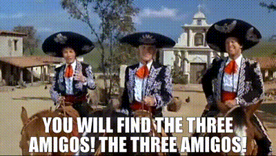 YARN, We are the Three Amigos, Three Amigos (1986)
