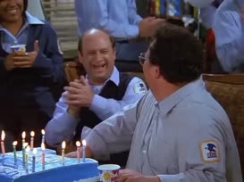 Make a wish, Newman. We've gotta get back to work in three hours.