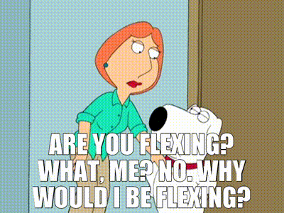 YARN, - Are you flexing? - What, me? No. Why would I be flexing?, Family  Guy (1999) - S05E01, Video gifs by quotes, 1d29be3c