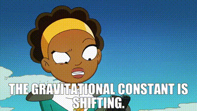 Yarn The Gravitational Constant Is Shifting Final Space 17 S01e02 Chapter Two Video Gifs By Quotes 1d7dc909 紗