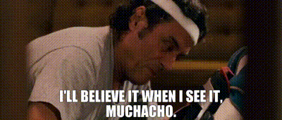 YARN | I'll believe it when I see it, muchacho. | Hot Rod (2007) | Video  gifs by quotes | 1e729f8c | 紗