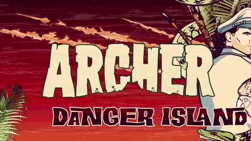 ANNOUNCER: Archer Danger Island.