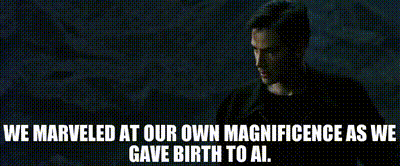 YARN | We marveled at our own magnificence as we gave birth to AI. | The  Matrix | Video clips by quotes | 25fc5f05 | 紗