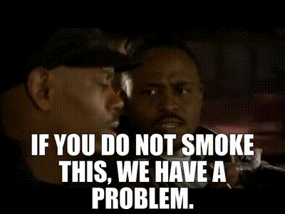 YARN | If you do not smoke this, we have a problem. | Chappelle's Show (2003) - S02E12 Music | Video clips by quotes | 2635e433 | 紗