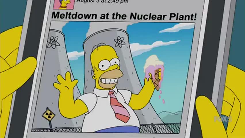 BURNS: "Meltdown at the nuclear plant."