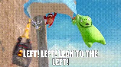 YARN | Left! Left! Lean to the left! | The Angry Birds Movie 2 | Video gifs  by quotes | 2de5086f | 紗