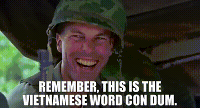 YARN | Remember, this is the Vietnamese word Con Dum. | Good Morning,  Vietnam (1987) | Video gifs by quotes | 2fd5df58 | 紗