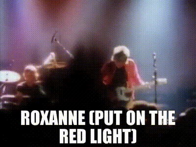 YARN | Roxanne (Put the red light) | The Police - Roxanne | Video clips by quotes | 32fa8e99 | 紗