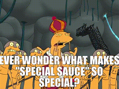 Ever wonder what makes "special sauce" so special?