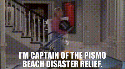 Yarn | I'm Captain Of The Pismo Beach Disaster Relief. | Clueless (1995) | Video Gifs By Quotes | 374Cc6Ab | 紗