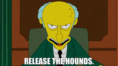 Release the hounds.