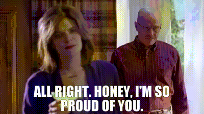 Yarn All Right Honey I M So Proud Of You Breaking Bad 08 S02e10 Drama Video Gifs By Quotes 4c1d53fc 紗