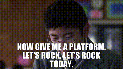 YARN | Now give me a platform. Let's rock, let's rock today ...