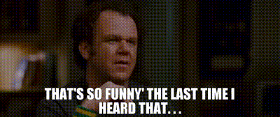 YARN | That's so funny' the last time I heard that. . . | Step Brothers  (2008) | Video clips by quotes | 4ff22da0 | 紗