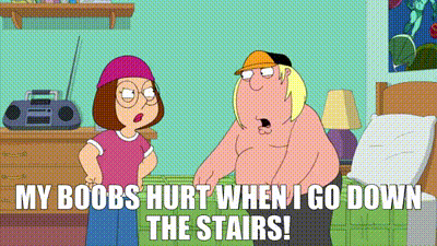 YARN, My boobs hurt when I go down the stairs!, Family Guy (1999) -  S11E19 Comedy, Video gifs by quotes, 56c44113