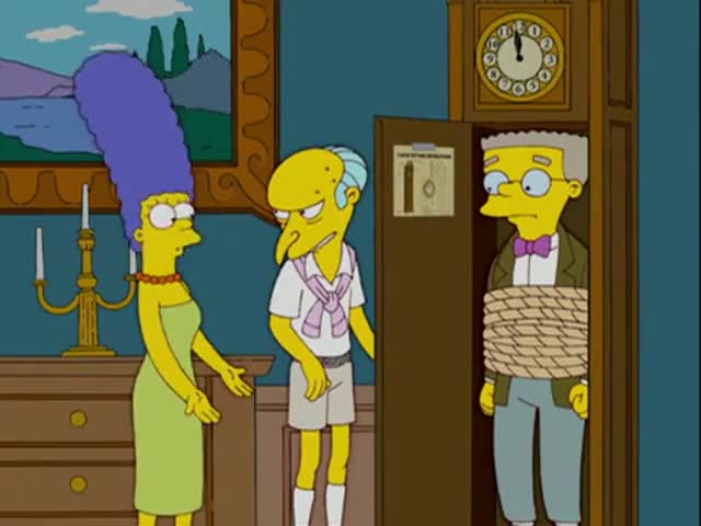 Mr. Smithers is tied up in a grandfather clock.
