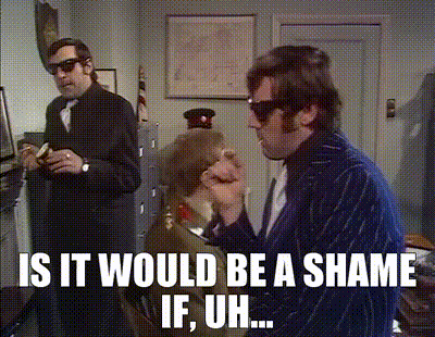 YARN | Is it would be a shame if, uh... | Monty Python's Flying Circus  (1969) - S01E08 | Video gifs by quotes | 65f83120 | 紗