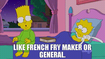 YARN | like French fry maker or general. | The Simpsons (1989) - S23E07  Comedy | Video clips by quotes | 6f711440 | 紗