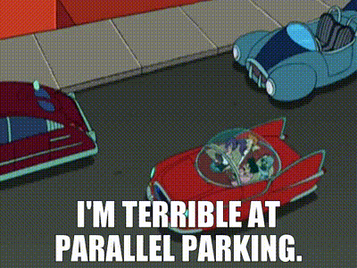 YARN | I'm terrible at parallel parking. | Futurama (1999) - S02E10 | Video  gifs by quotes | 6f9239ba | 紗