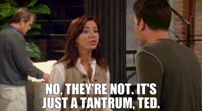 YARN | No, they're not. It's just a tantrum, Ted. | How I Met Your Mother  (2005) - S02E06 Romance | Video gifs by quotes | 714b65a5 | 紗