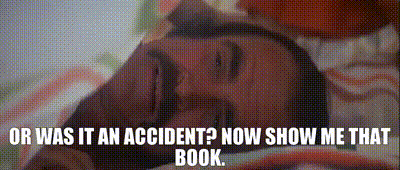 Or was it an accident? Now show me that book.