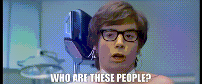 YARN | Who are these people? | Austin Powers: International Man of Mystery  (1997) | Video gifs by quotes | 7eccdb0a | 紗