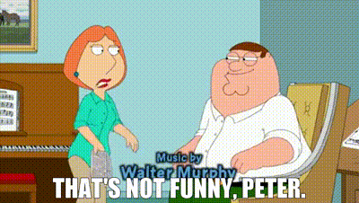 YARN | That's not funny, Peter. | Family Guy (1999) - S13E01 Comedy | Video  clips by quotes | 80dbc484 | 紗
