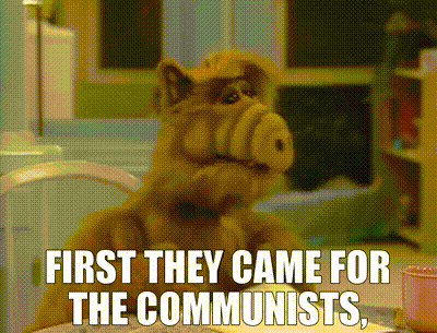 YARN | First they came for the communists, | ALF (1986 ...