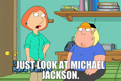 YARN | Just look at Michael Jackson. | Family Guy (1999) - S05E06 Comedy |  Video clips by quotes | 968d560b | 紗