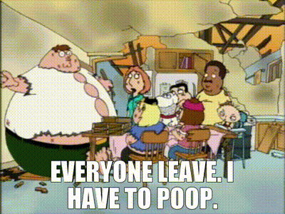 YARN | Everyone leave. I have to poop. | Family Guy (1999) - S02E03 Comedy  | Video gifs by quotes | 9842be7a | 紗