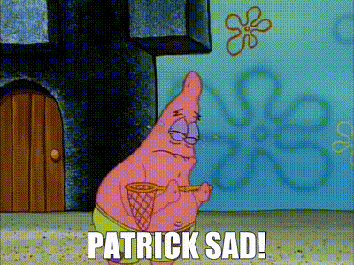 YARN, Patrick sad!