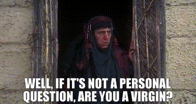 Yarn Well If It S Not A Personal Question Are You A Virgin Life Of Brian 1979 Video Gifs By Quotes 9cf5ba48 紗