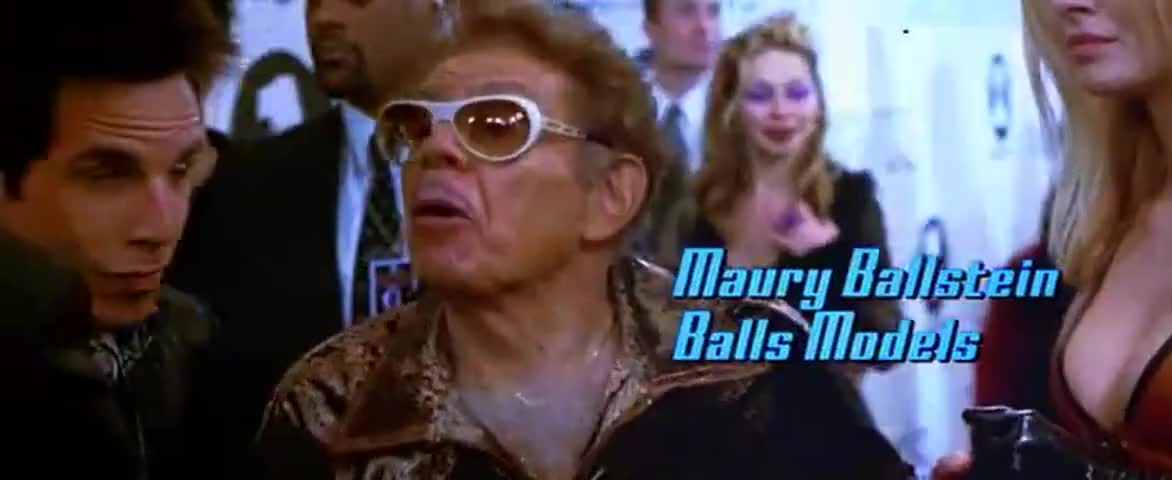 - Maury Ballstein, Balls Models. - A man who needs no introduction.