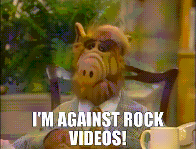 YARN, I'm against rock videos!