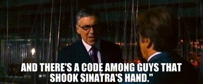YARN | And there's a code among guys that shook Sinatra's hand." | Ocean's Thirteen (2007) Crime | Video gifs by quotes | b06cadc2 | 紗