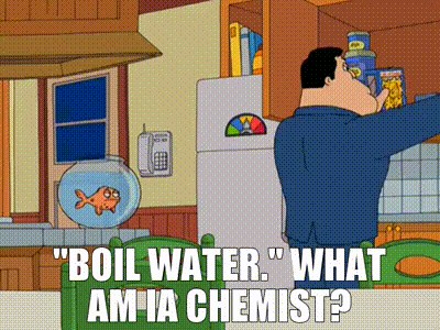 Boil water.  What am I, a chemist?