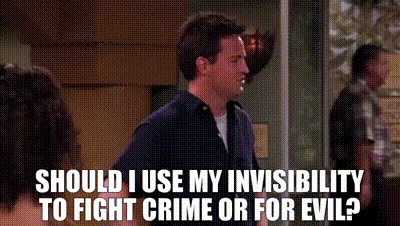 YARN | Should I use my invisibility to fight crime or for evil? | Friends  (1994) - S09E23 The One in Barbados (1) | Video clips by quotes | b2ecc64f  | 紗