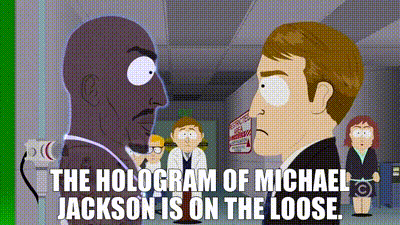 YARN | The hologram of Michael Jackson is on the loose. | South Park (1997)  - S18E09 Comedy | Video clips by quotes | b34dd35b | 紗