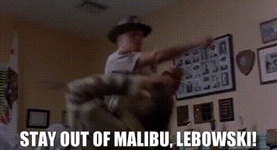 YARN | Stay out of Malibu, Lebowski! | The Big Lebowski | Video gifs by quotes | be41523d | 紗