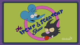 ♪ The Itchy & Scratchy Show. ♪
