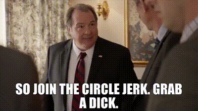 Circle Jerk Porn Captions - YARN | So join the circle jerk. Grab a dick. | Veep (2012) - S04E08 B/III |  Video clips by quotes | cf93d7ab | ç´—