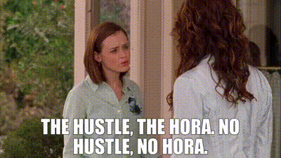 YARN | THE HUSTLE, THE HORA. NO HUSTLE, NO HORA. | Gilmore Girls (2000) -  S04E22 Raincoats and Recipes | Video gifs by quotes | d39a23d1 | 紗