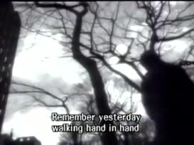 Remember yesterday, walking hand in hand.