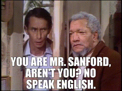 Yarn You Are Mr Sanford Aren T You No Speak English Sanford And Son 1972 S01e08 The Great Sanford Siege Video Gifs By Quotes D6817f67 紗